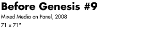Before Genesis #9