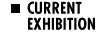 Curent Exhibition