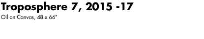 Troposphere 7, 2015-17